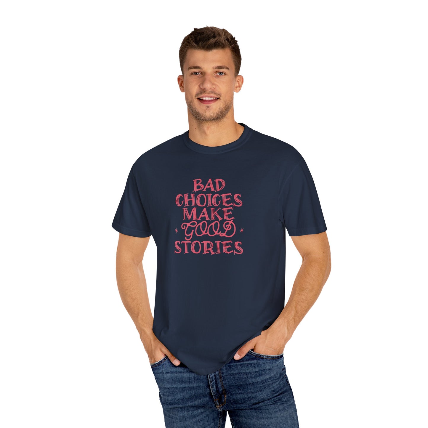 bad choices t-shirt