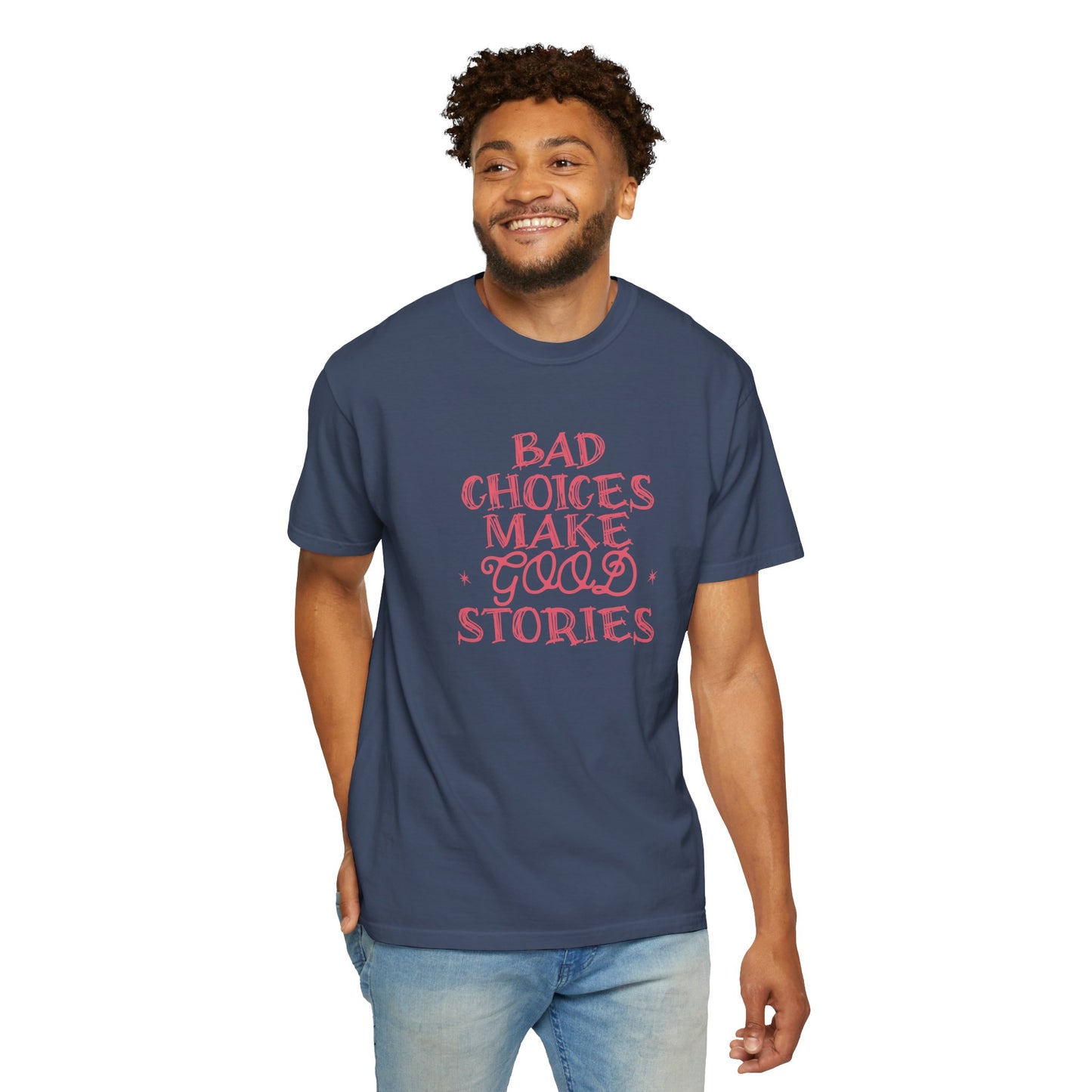 bad choices t-shirt