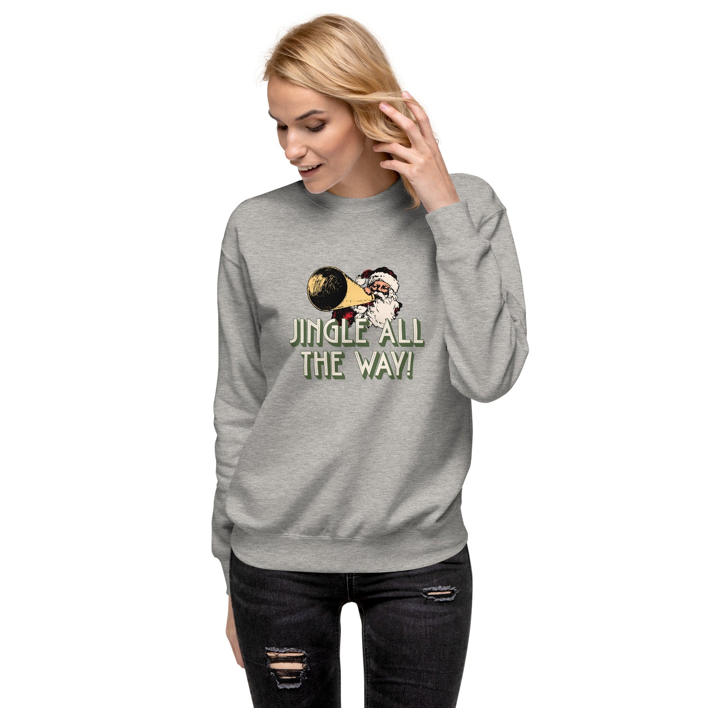 jingle all the way sweatshirt