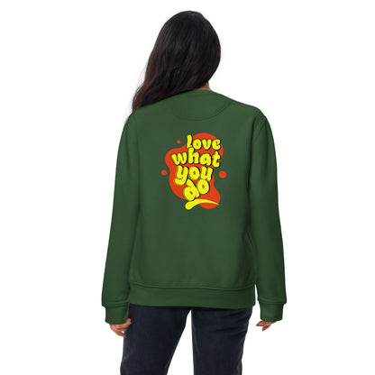 do what you love sweatshirt