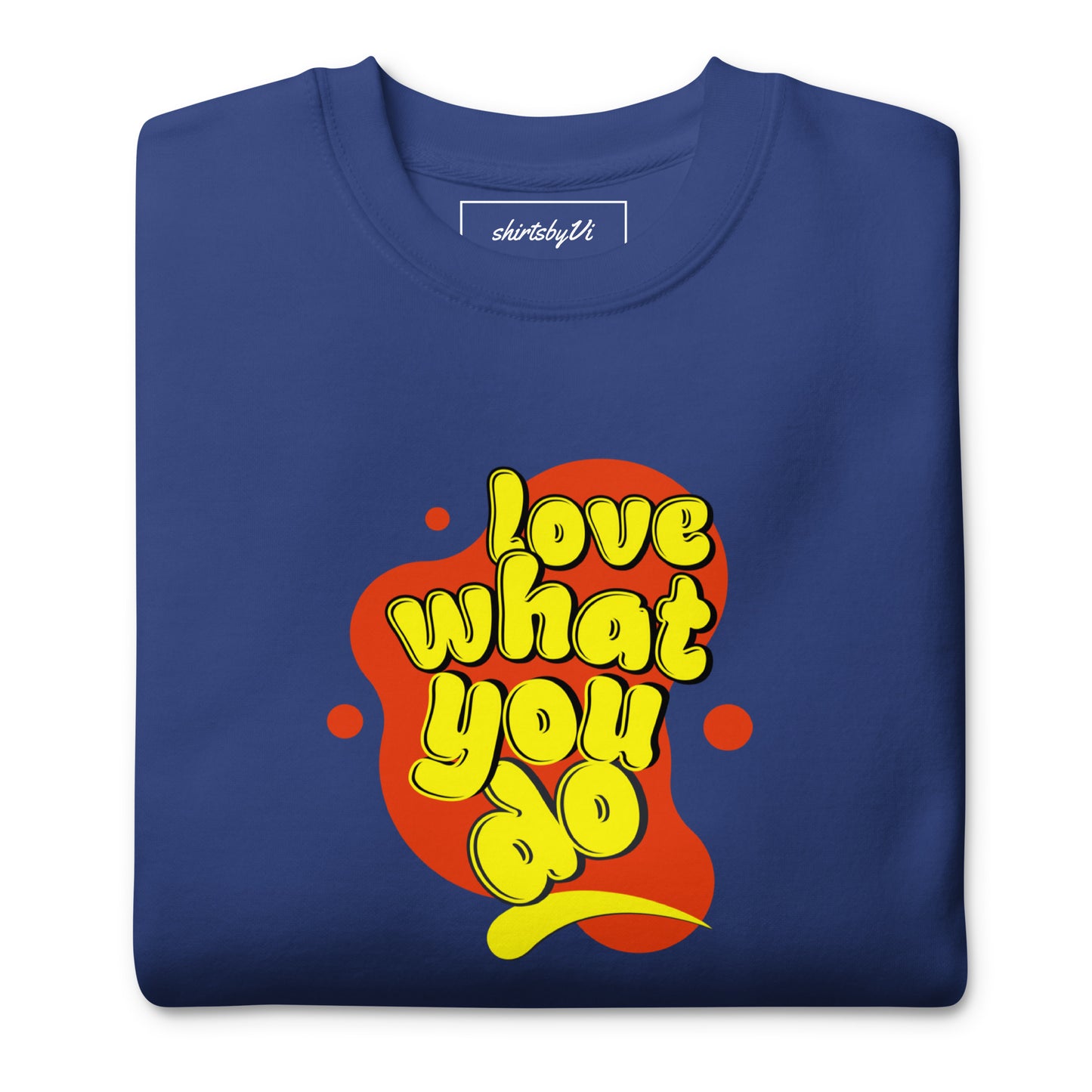 love what you do sweater