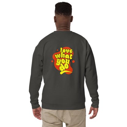 do what you love sweatshirt